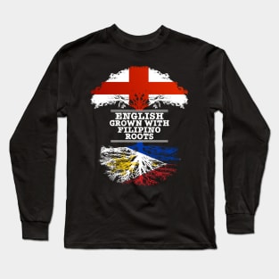 English Grown With Filipino Roots - Gift for Philippines With Roots From Filipino Long Sleeve T-Shirt